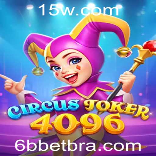 Descubra o Fascinante Mundo de CircusJoker4096: O Jogo que Revoluciona Apostas com 6BBET